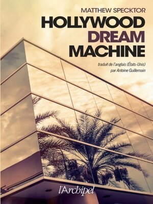 cover image of Hollywood dream machine